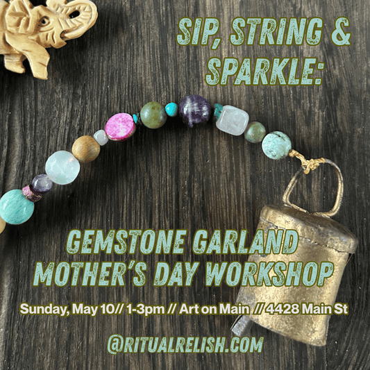 Sip, String & Sparkle: Make a Gemstone Garland Workshop